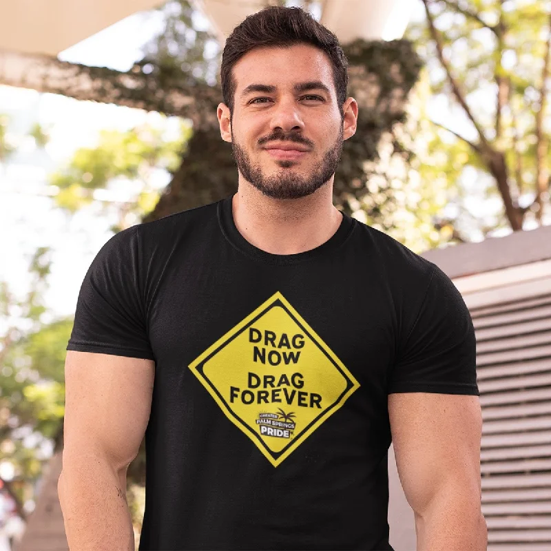 Men's moisture - wicking athletic t - shirts for intense workoutsUnisex T-shirt Palm Springs Pride: Drag Now, Drag Forever