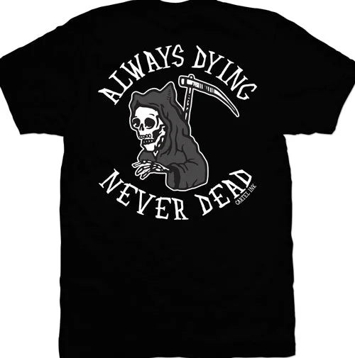 Men's plus - size pocket t - shirts with a classic lookAlways Dying Never Dead Mens T-Shirt