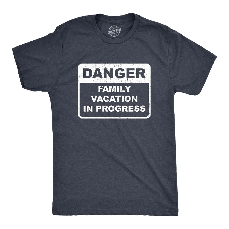Men's eco - friendly recycled t - shirts for sustainable fashion choicesDanger Family Vacation In Progress Men's T Shirt