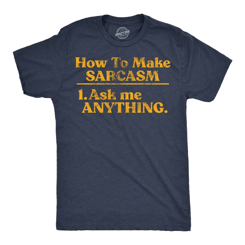 Men's button - front t - shirts with a unique artistic printHow To Make Sarcasm Ask Me Anything Men's T Shirt Men's button - front t - shirts with a unique artistic printHow To Make Sarcasm Ask Me Anything Men's T Shirt