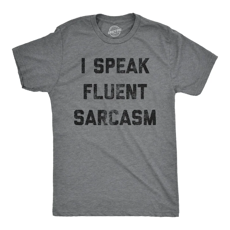 Men's organic cotton crew - neck t - shirts for everyday comfortI Speak Fluent Sarcasm Men's T Shirt