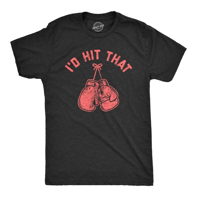 Men's antimicrobial t - shirts for odor - free freshness during travelI'd Hit That Boxing Men's T Shirt