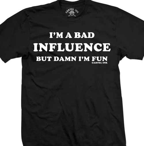 Men's ribbed t - shirts with a textured finish for added styleI'm A Bad Influence Men's T-Shirt