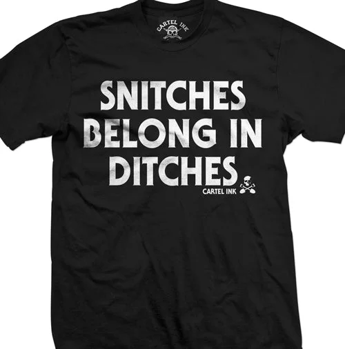 Men's organic cotton crew - neck t - shirts for everyday comfortSnitches Belong in Ditches Men's T-Shirt