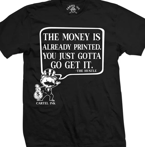 Men's antimicrobial t - shirts for odor - free freshness during travelThe Money Is Already Printed Mens T-Shirt