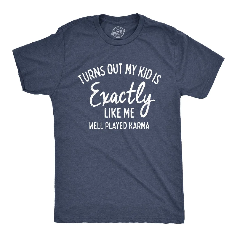 Men's plus - size pocket t - shirts with a classic lookTurns Out My Kid Is Exactly Like Me Men's T Shirt