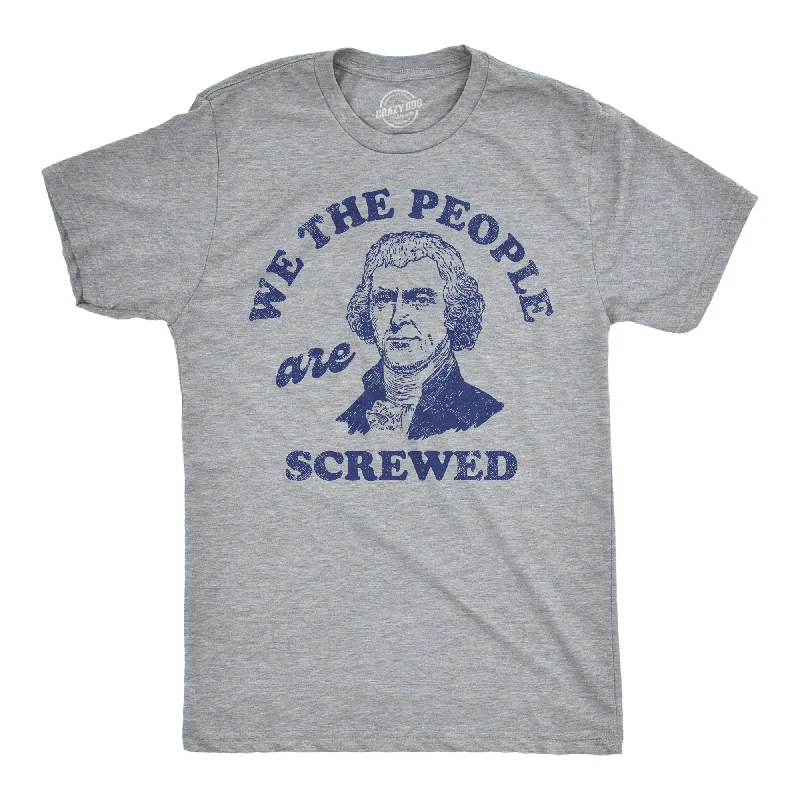 Men's plus - size pocket t - shirts with a classic lookWe The People Are Screwed Men's T Shirt