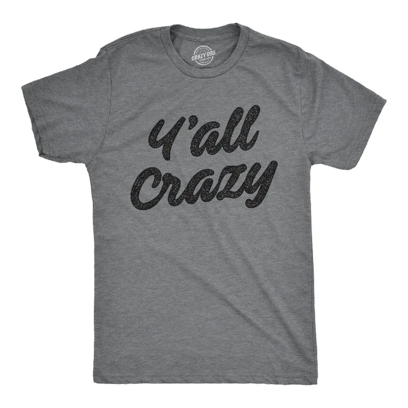 Men's printed Hawaiian t - shirts for tropical vacationsY'all Crazy Men's T Shirt